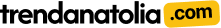 Trend Anatolia